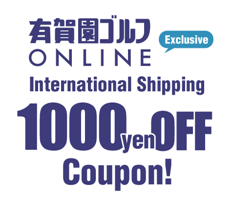 ARIGAEN GOLF - ONLINE AGO Shop Exclusive Promotion!International Shipping 1,000 Yen OFF Coupon!