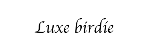 Luxe birdie