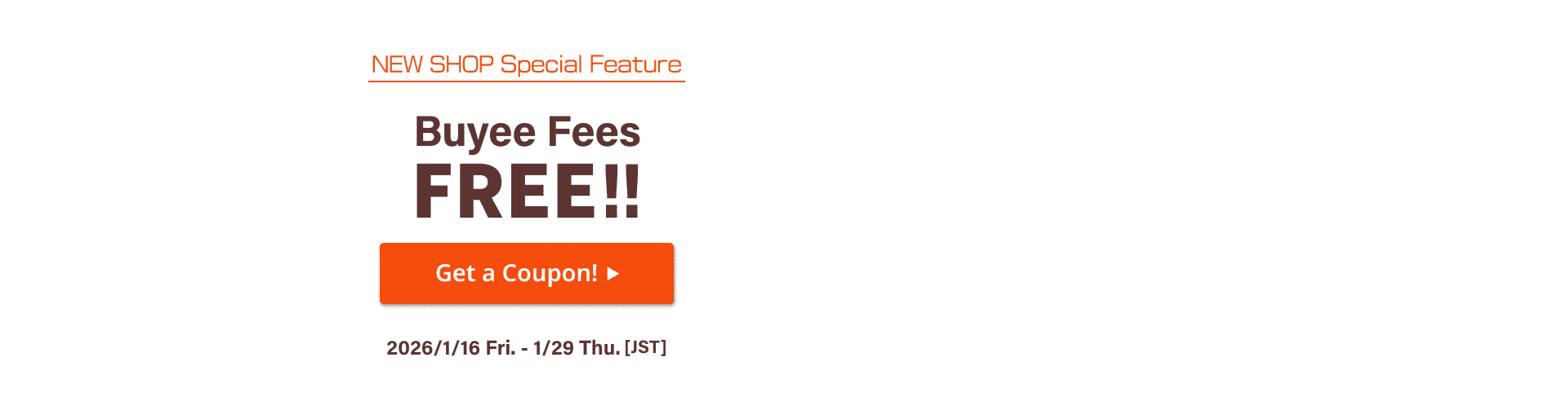 NEW SHOPS Special Feature Buyee fees are FREE for a limited time!