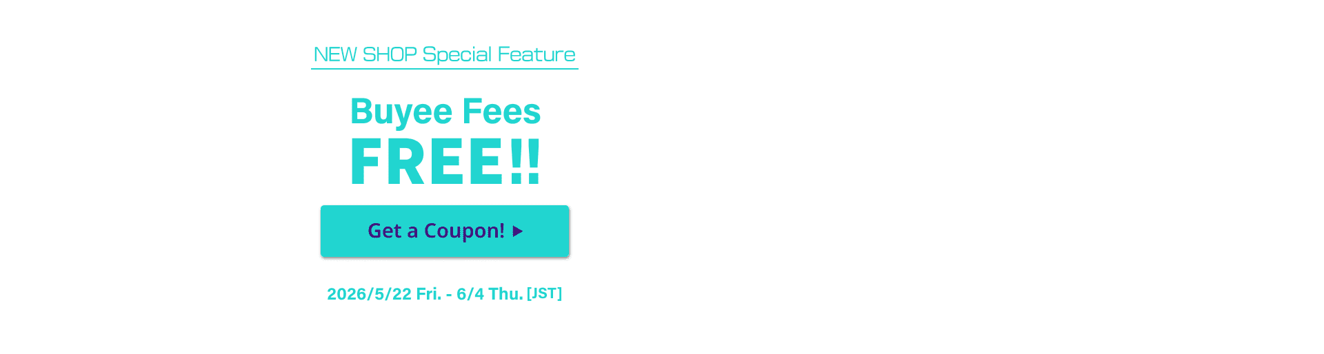 NEW SHOPS Special Feature Buyee fees are FREE for a limited time!