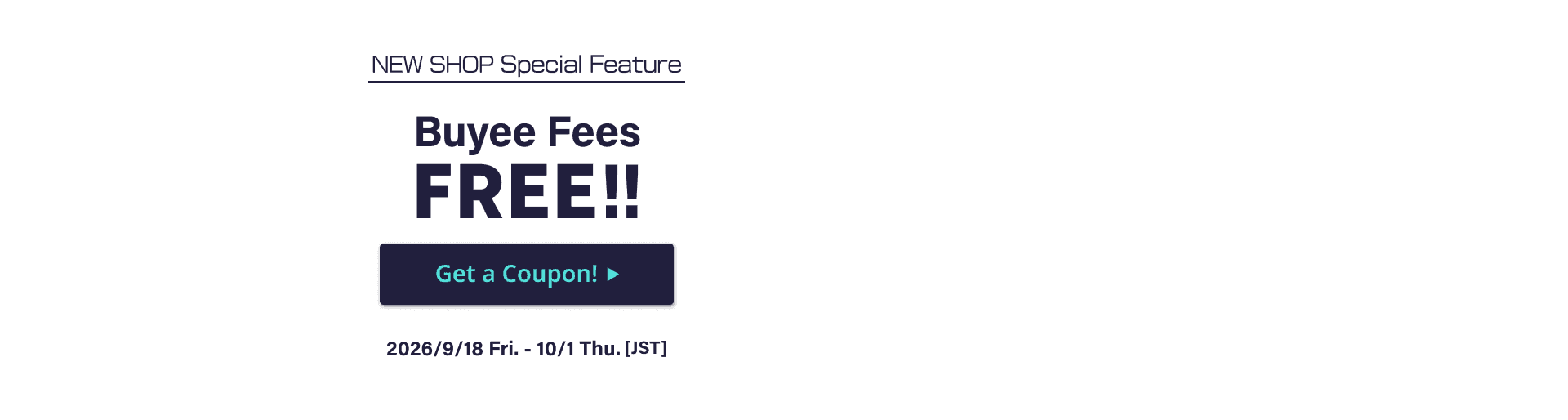NEW SHOPS Special Feature Buyee fees are FREE for a limited time!