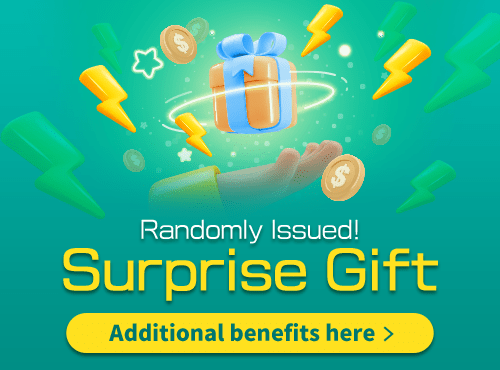 Surprise Gift Randomly Issued! Additional benefits here
