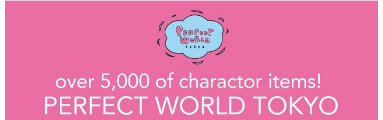 PERFECT WORLD TOKYO