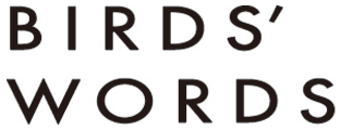 BIRDS' WORDS
