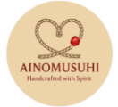 AINOMUSUHI ーHandcrafted with Spiritー