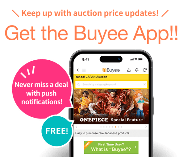 Keep up with auction price updates! Get the Buyee App!!