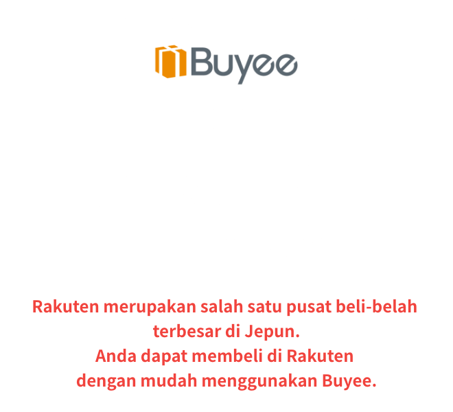 Buyee, perkhidmatan proksi pembelian. Jika beli di Rakuten, gunalah Buyee. Rakuten merupakan pusat beli-belah terbesar di Jepun. Anda dapat membeli di Rakuten Jepun dengan hanya mendaftarkan ahli di Buyee.