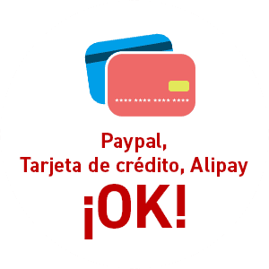 Paypal, Tarjeta de crédito, Alipay ¡OK!