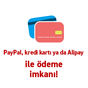 PayPal, kredi kartı ya da Alipay ile ödeme imkanı!
