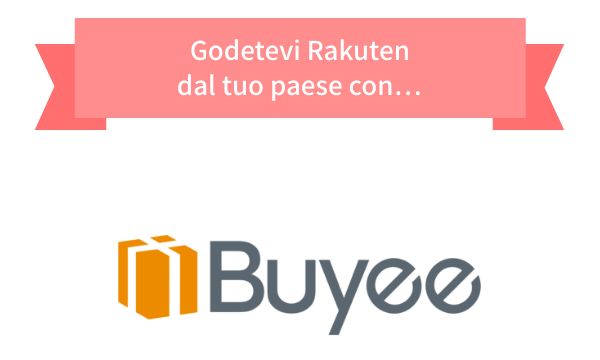 Goditi Rakuten dal tuo paese con... Japan Proxy Shopping Service Buyee