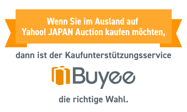 Wenn Sie im Ausland auf Yahoo! JAPAN Auction kaufen möchten, ist der Kaufunterstützungsservice Buyee die beste Wahl.