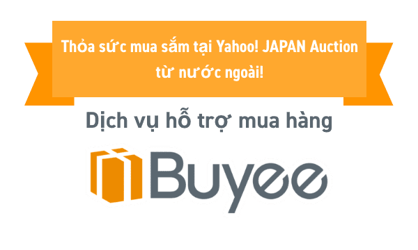 Sử dụng dịch vụ hỗ trợ mua hàng của Buyee để đấu giá Yahoo! JAPAN Auction từ nước ngoài.