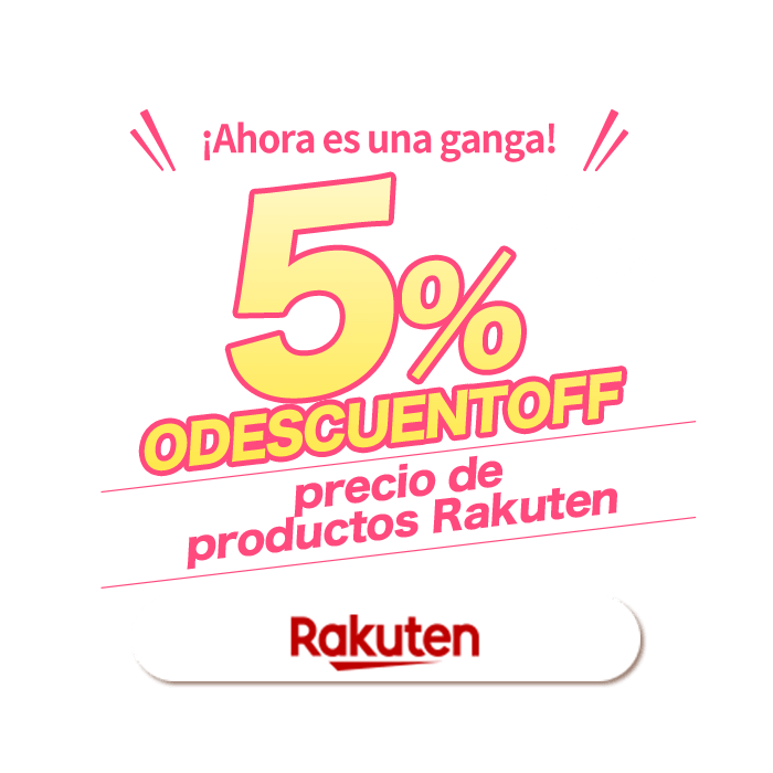 ¡Ahora es una ganga!  ¡5% DE DESCUENTO! en el precio de productos Rakuten