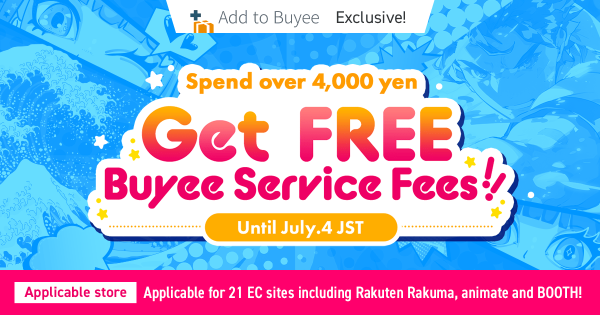 Free Purchase Fee Coupon for over 4,000 yen on a single purchase at Add to Buyee applicable stores before July.4(JST)!