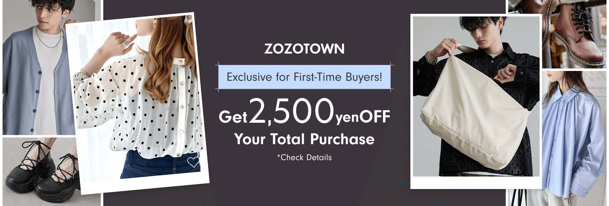 Exclusive for First-Time Buyers!  Get ¥2,500 Off Your Total Purchase 