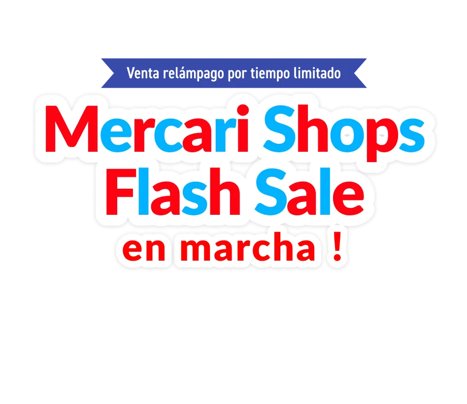 Mercari Shops Flash Sale en marcha！