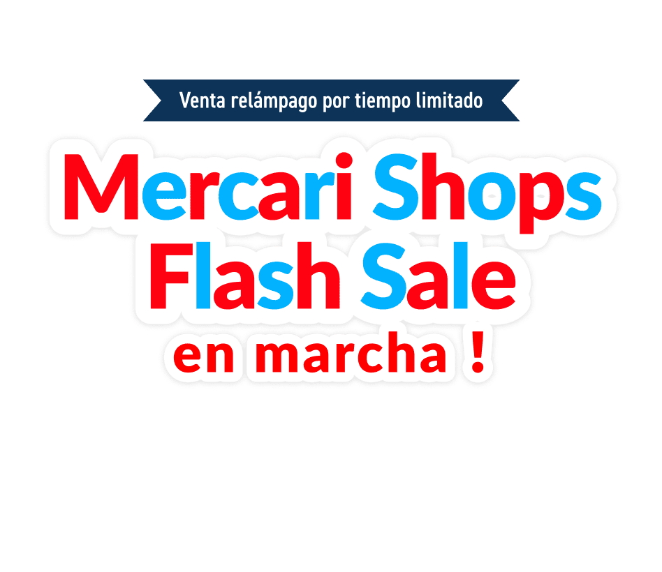Mercari Shops Flash Sale en marcha！