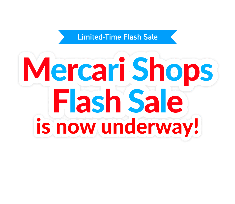 Mercari Shops Flash Sale is now underway!