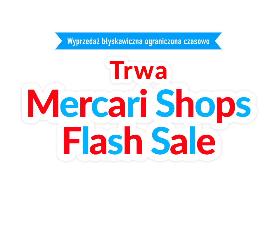 Trwa Mercari Shops Flash Sale!
