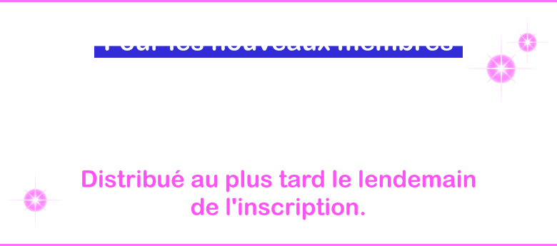 Pour les nouveaux membres Coupon de livraison internationale gratuite ! Distribué au plus tard le lendemain de l'inscription.
