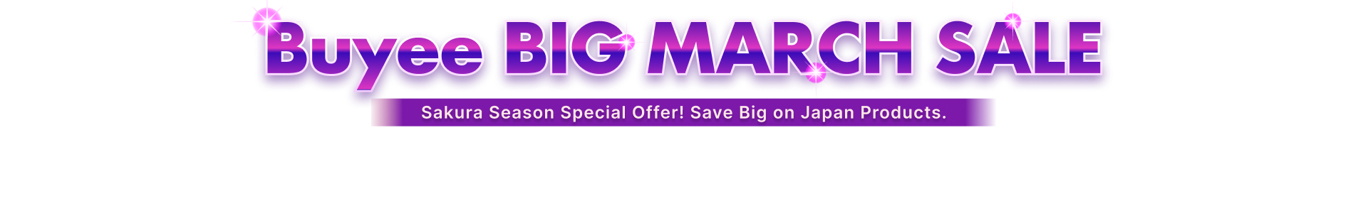BUYEE BIG MARCH SALE Sakura Season Special Offer! Save Big on Japan Products.