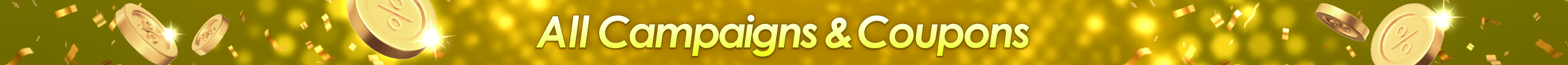 All Campaigns & Coupons
