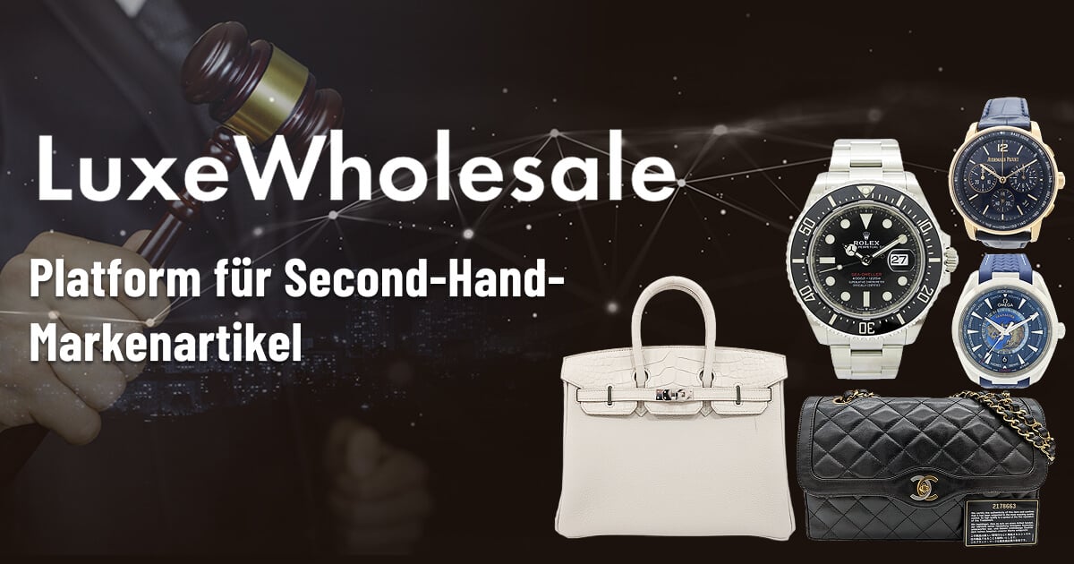 LuxeWholesale Plattform für Second-Hand-Markenartikel