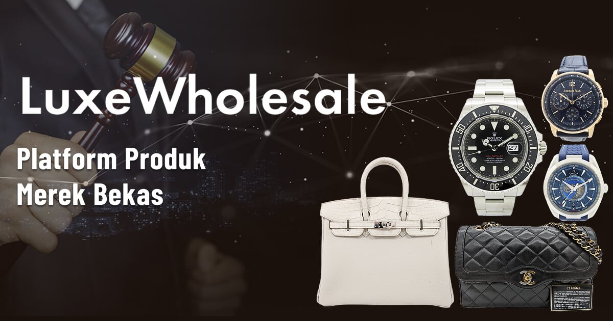 LuxeWholesale Platform Produk Merek Bekas