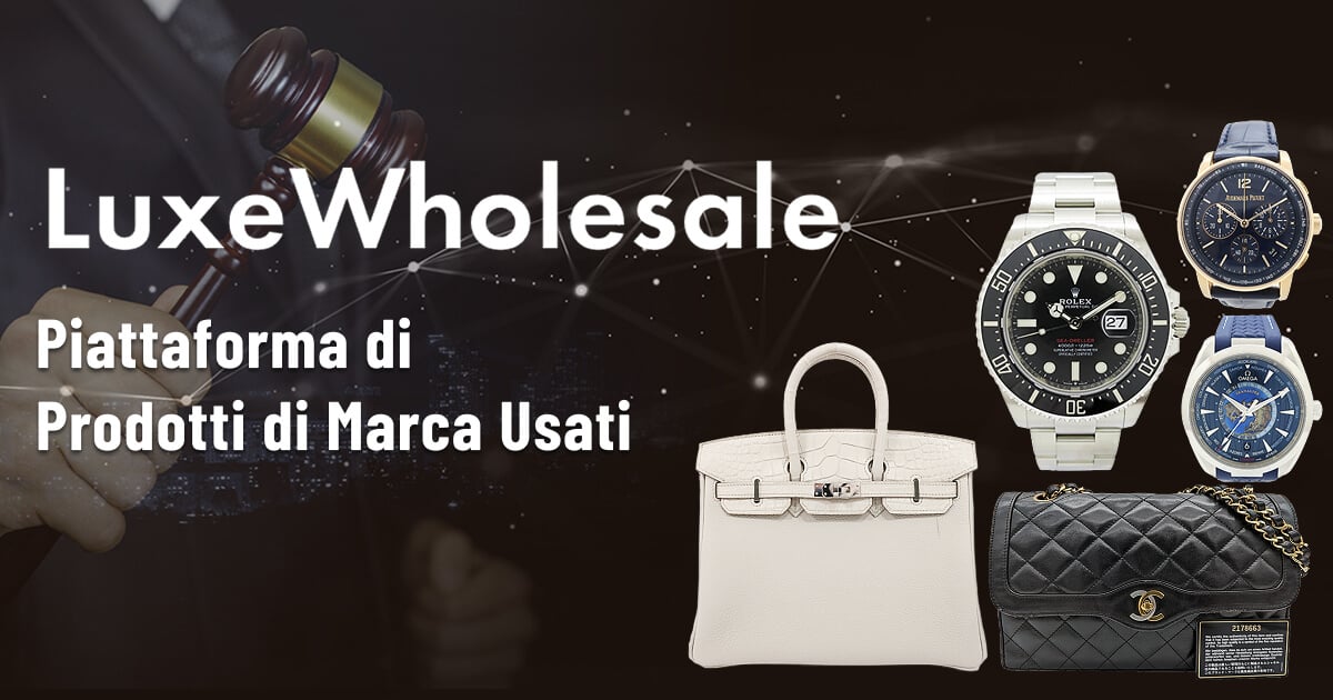 LuxeWholesale Piattaforma di Prodotti di Marca Usati