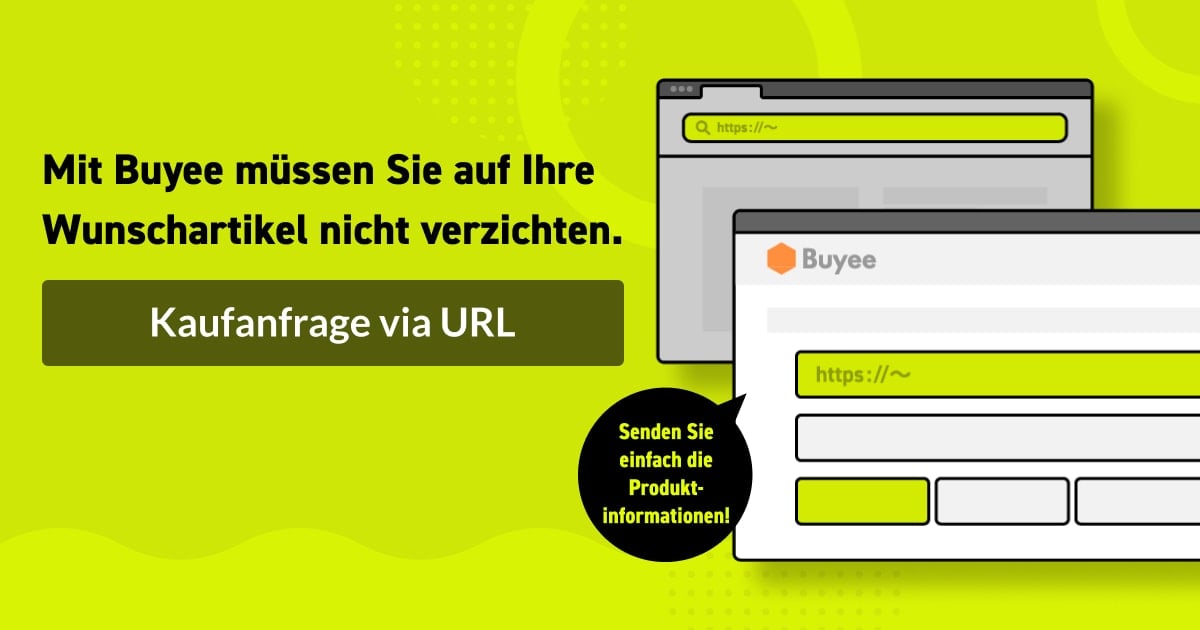 Mit Buyee müssen Sie auf Ihre Wunschartikel nicht verzichten.Kaufanfrage via URLBuyee unterstützt Sie beim Kauf von Artikeln aus japanischen Online-Shops.Einfach den Link zum japanischen Artikel senden – das ist alles!