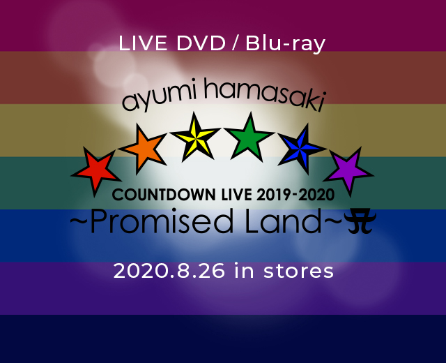 LIVE DVD / Blu-ray『ayumi hamasaki COUNTDOWNLIVE 2019-2020 ～Promised Land～ A』2020.8.26 in stores